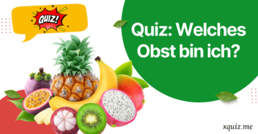 Quiz: Welches Obst bin ich?