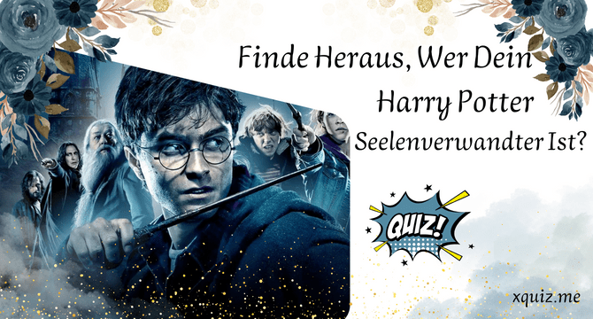 Finde Heraus, Wer Dein Harry Potter Seelenverwandter Ist?