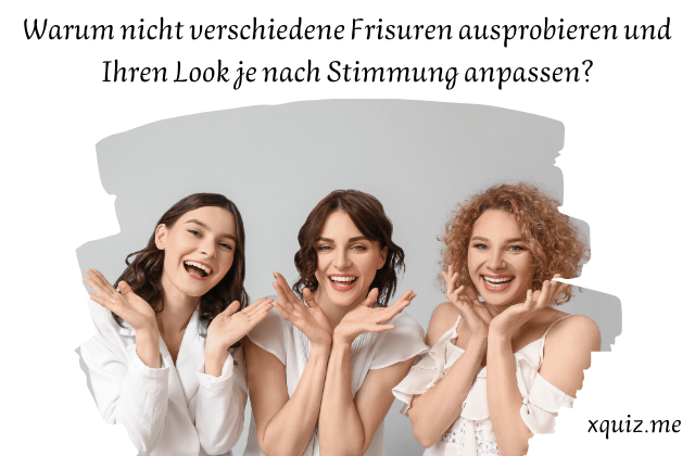 Welche Frisur passt zu mir? 💇‍♀️