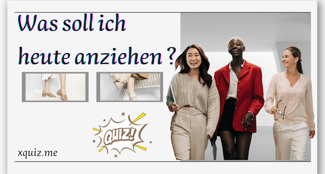 Was soll ich heute anziehen ? test