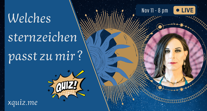 Welches sternzeichen passt zu mir ? Test