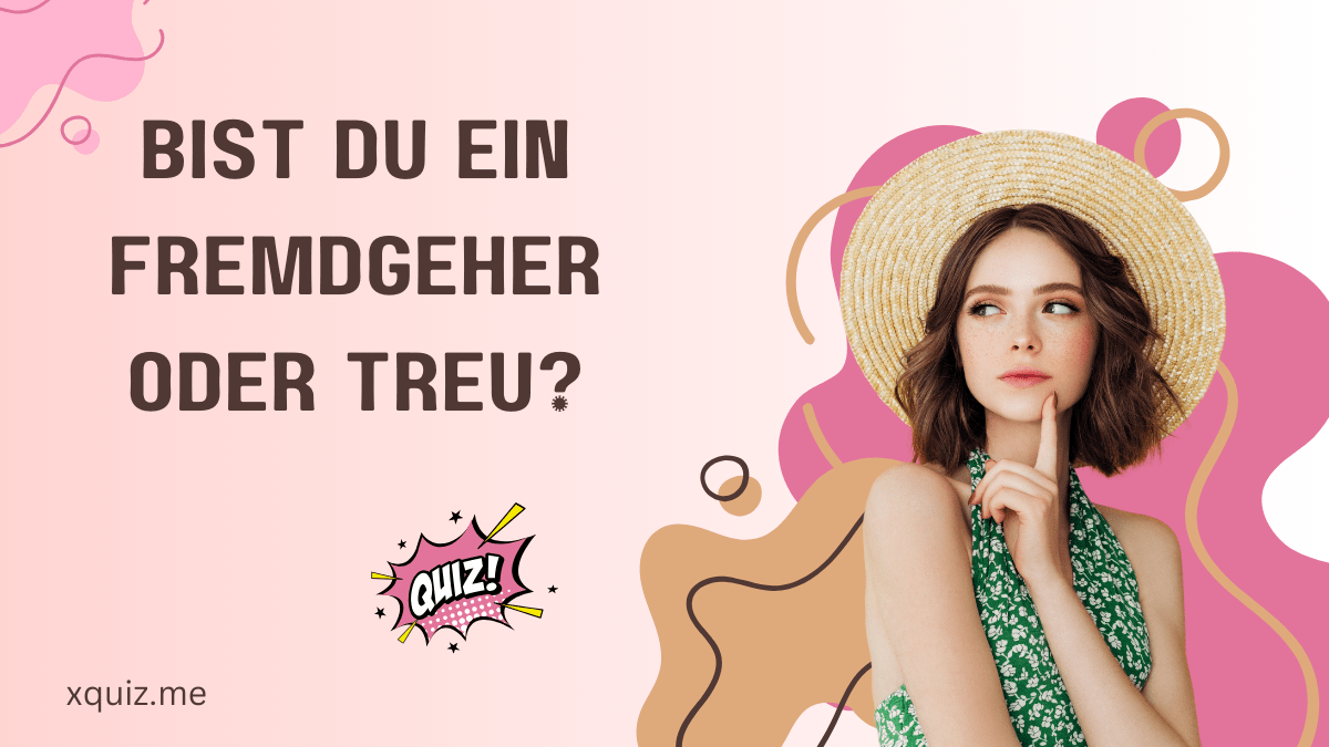 Bist du ein Fremdgeher oder treu?